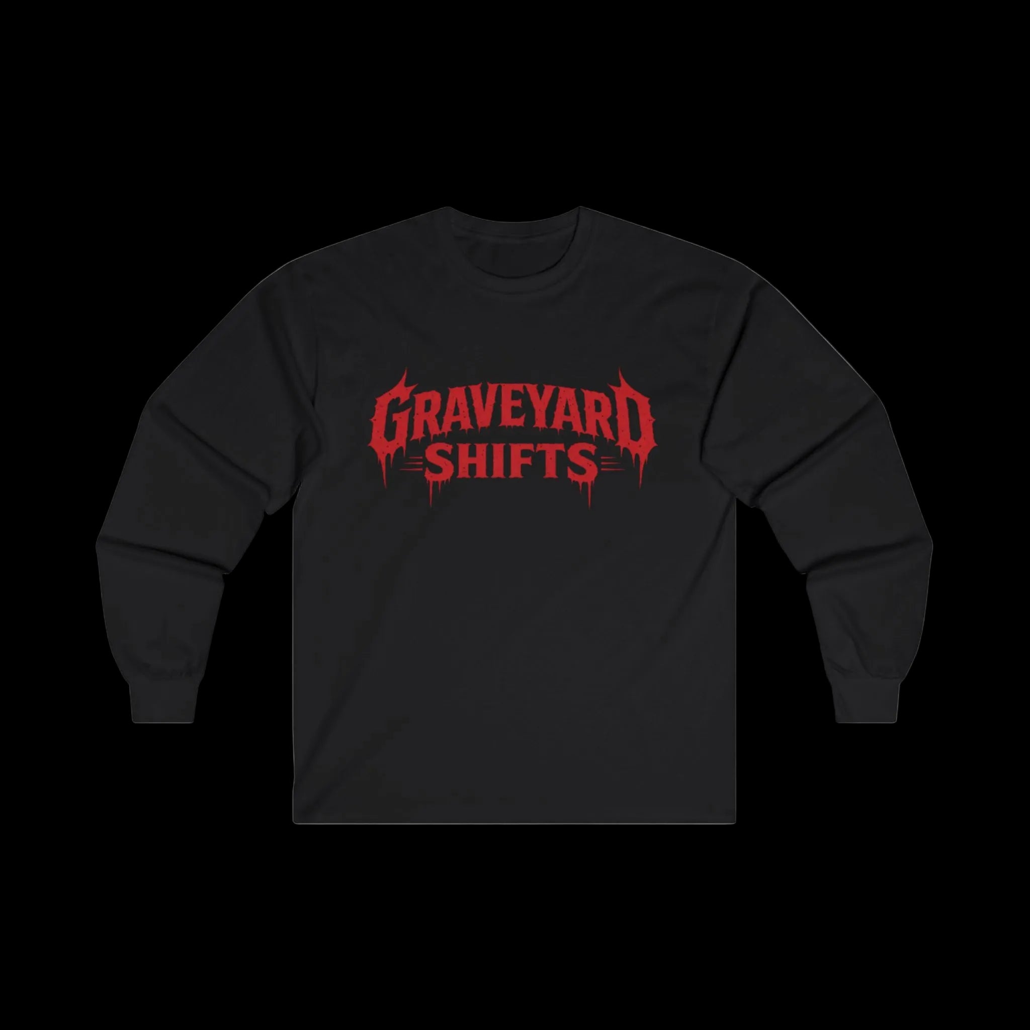 Graveyard Shifts Long Sleeve